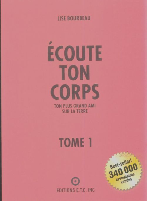 Livrenpoche : Ecoute ton corps Tome I - Lise Bourbeau - Livre