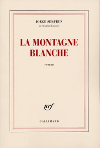 Livrenpoche : La montagne blanche - Jorge Semprun - Livre