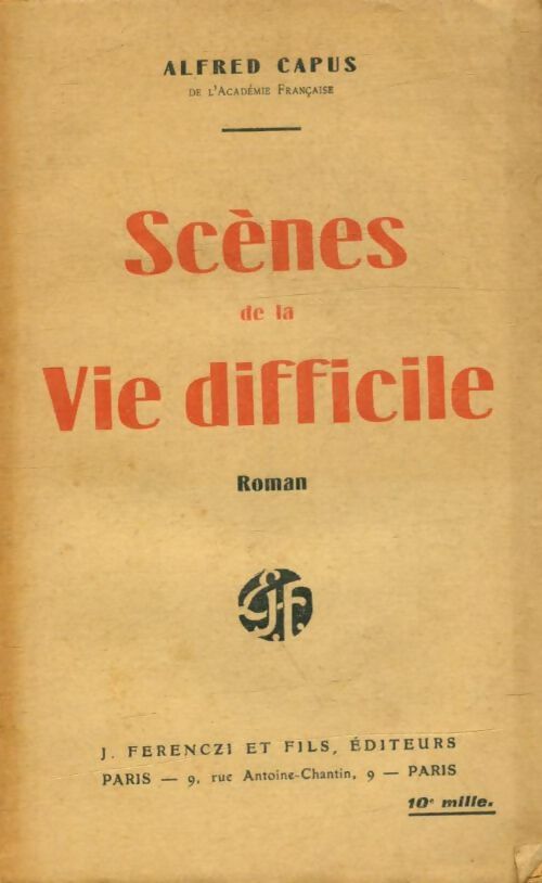 Livrenpoche : Scènes de la vie difficile - Alfred Capus - Livre