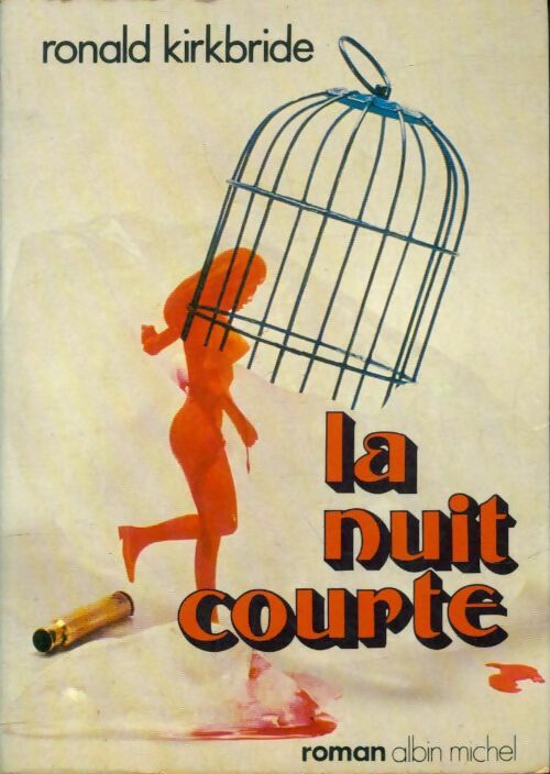 Livrenpoche : La nuit courte - Ronald Kirkbride - Livre