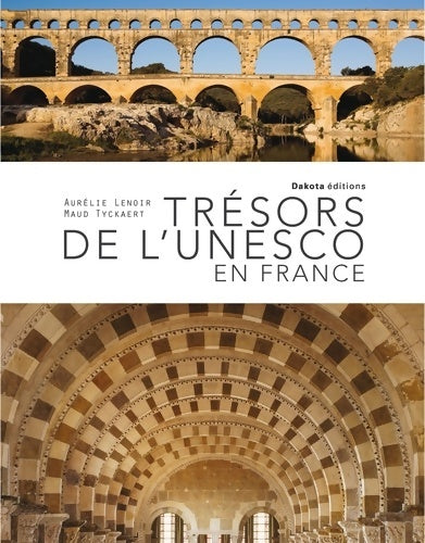 Livrenpoche : Trésors de l'UNESCO en France - Aurelie Lenoir - Livre