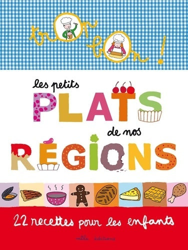 Livrenpoche : Les petits plats de nos régions : 22 recettes pour les enfants - Marie-Christine Clément - Livre