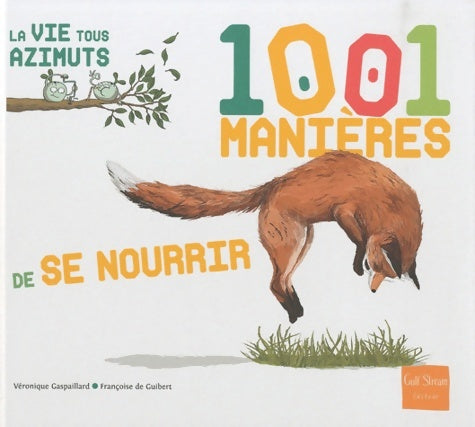 Livrenpoche : 1001 manières de se nourrir - Françoise De Guibert - Livre
