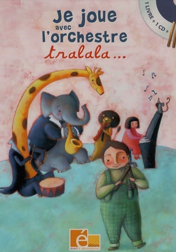Livrenpoche : Je joue avec l'orchestre tralala... - Rémi Guichard - Livre