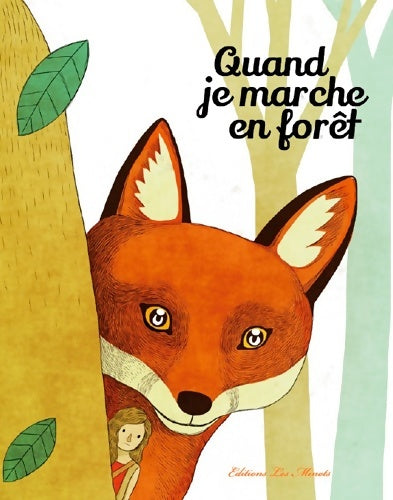 Livrenpoche : Quand je marche en forêt - Mickaël El Fathi - Livre