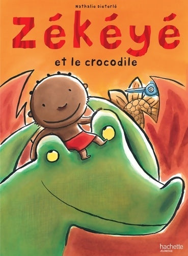 Livrenpoche : Zékéyé et le crocodile - Nathalie Dieterlé - Livre