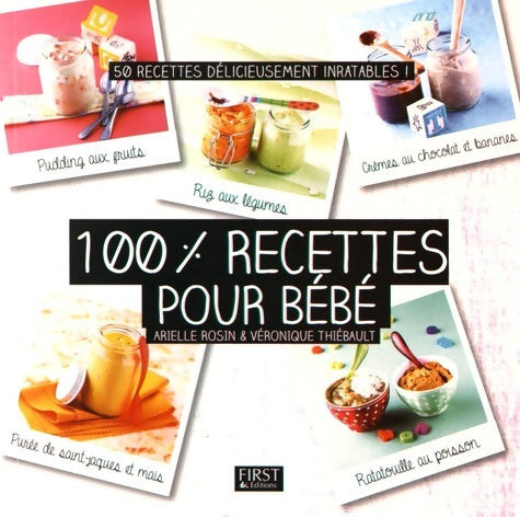 Livrenpoche : 100% recettes pour bébé - Arielle Rosin - Livre