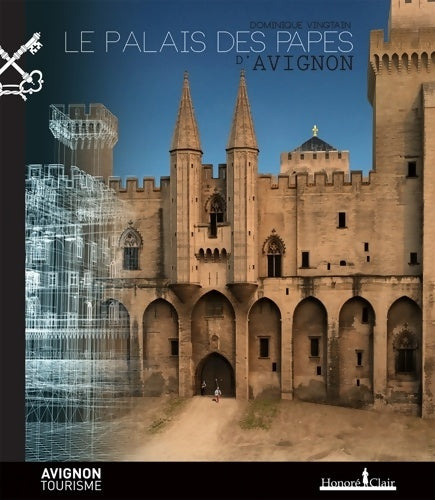 Livrenpoche : Le Palais des papes d'Avignon - Dominique Vingtain - Livre