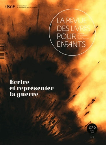 Livrenpoche : La revue des livres pour enfants : Écrire et représenter la guerre - Collectif - Livre