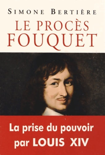 Livrenpoche : Le procès Fouquet - Simone Bertière - Livre