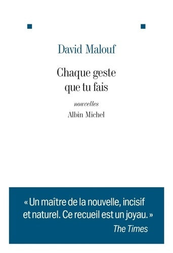 Livrenpoche : Chaque geste que tu fais - David Malouf - Livre