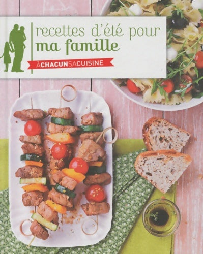 Livrenpoche : RECETTES d'été POUR MA FAMILLE - Collectif - Livre