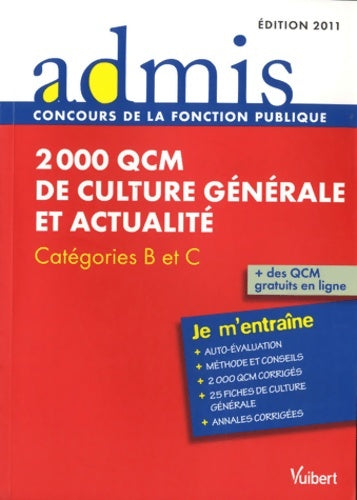 Livrenpoche : Concours épreuve 2 000 QCM de culture générale et actualité - écrit - Catgéories B C - Admis - Je m'entraîne - Annie Lachaud - Livre