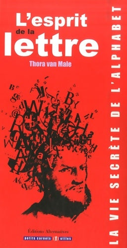 Livrenpoche : ESPRIT DE LA LETTRE - T VAN MALE - Livre