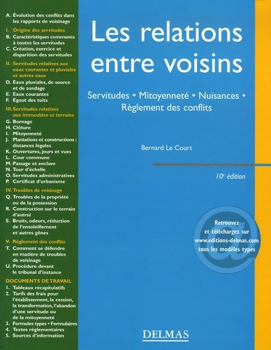 Livrenpoche : Les relations entre voisins : Servitudes Mitoyenneté Nuisances Règlement des conflits - Bernard Le Court - Livre