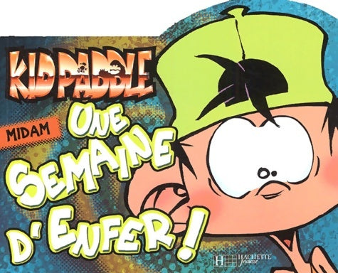 Livrenpoche : Une semaine d'enfer ! - Midam - Livre