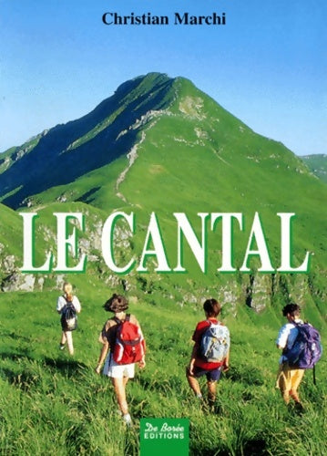 Livrenpoche : Cantal - Christian Marchi - Livre