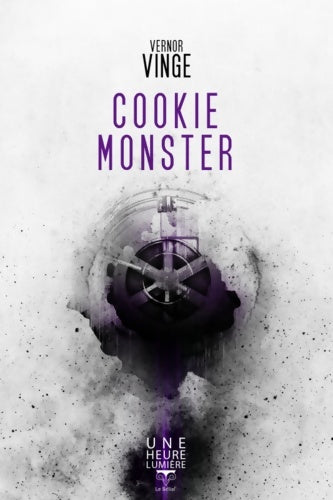 Livrenpoche : Cookie monster - Vernor Vinge - Livre