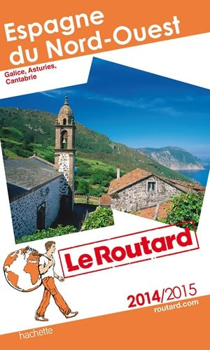 Livrenpoche : Guide du Routard Espagne du Nord-Ouest 2014/2015 - Collectif - Livre