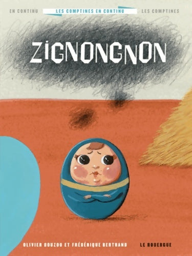 Livrenpoche : Zignongnon - Olivier Douzou - Livre