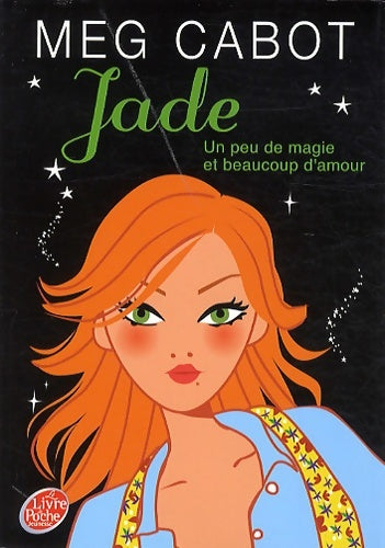 Livrenpoche : Jade - Un peu de magie et beaucoup d'amour - Meg Cabot - Livre