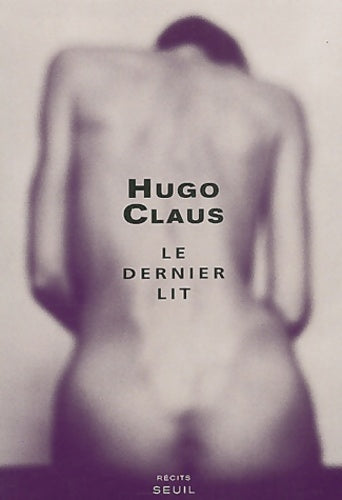 Livrenpoche : Le Dernier Lit et autres récits - Hugo Claus - Livre