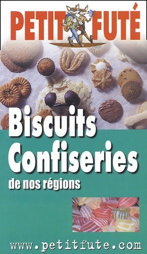 Livrenpoche : Biscuits et confiseries de nos régions - Guide Petit Futé - Livre