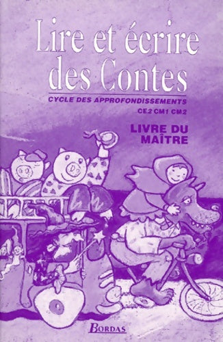 Livrenpoche : Lire et écrire des contes CE1 CM1 CM2. Livre du maître - Sanz - Livre