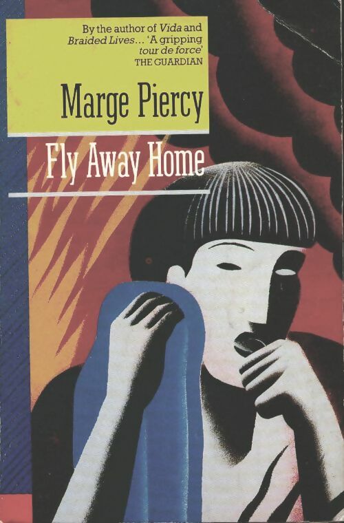 Livrenpoche : Fly away home - Marge Piercy - Livre