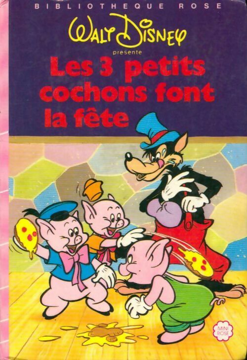 Livrenpoche : Les trois petits cochons font la fête - Walt Disney - Livre