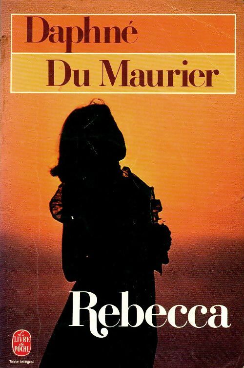 Livrenpoche : Rebecca - Daphne Du Maurier - Livre