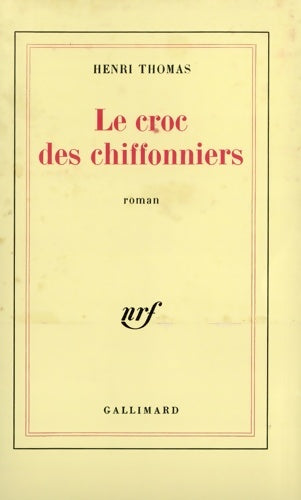 Livrenpoche : Le croc des chiffonniers - Henri Thomas - Livre