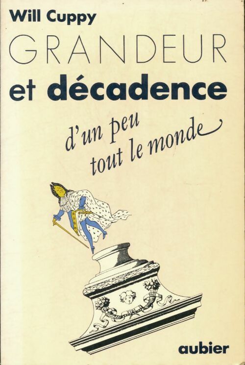 Livrenpoche : Grandeur et décadence d'un peu tout le monde - Will Cuppy - Livre