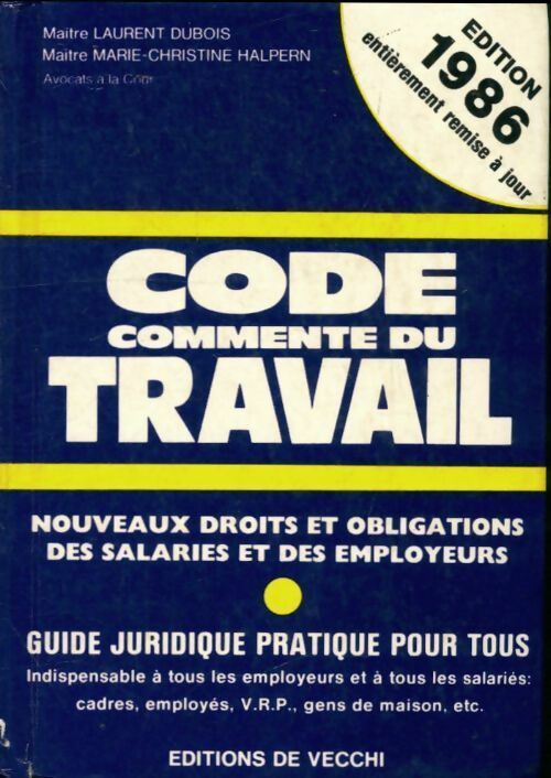 Livrenpoche : Code commenté du travail 1986 - Laurent Dubois, Dominique Caizergues - Livre