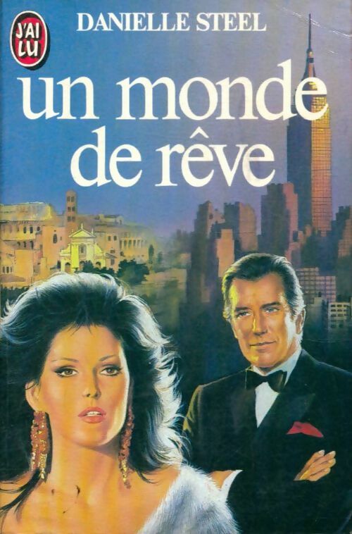 Livrenpoche : Un monde de rêve - Danielle Steel - Livre