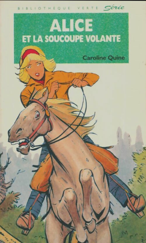 Livrenpoche : Alice et la soucoupe volante - Caroline Quine - Livre