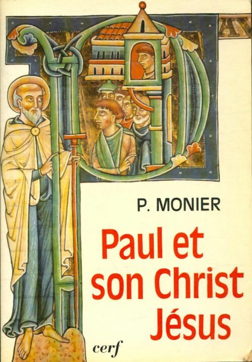 Livrenpoche : Paul et son Christ Jésus - P. Monier - Livre