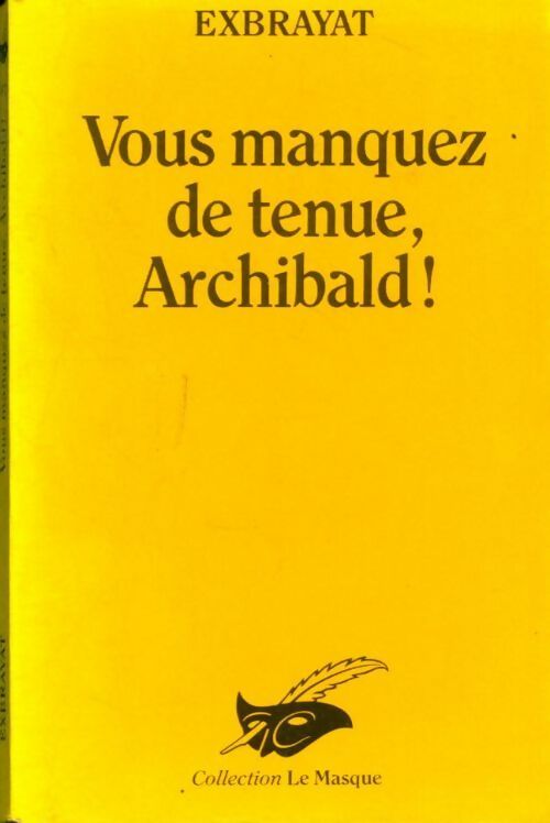 Livrenpoche : Vous manquez de tenue, Archibald ! - Charles Exbrayat - Livre