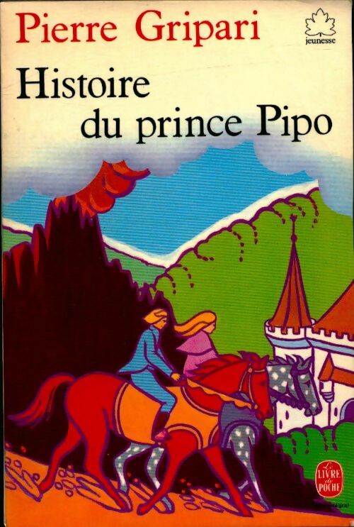 Livrenpoche : Histoire du prince Pipo - Pierre Gripari - Livre