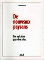 Livrenpoche : De nouveaux paysans : Une agriculture pour vivre mieux - Claude Jouin - Livre