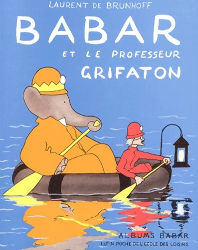 Livrenpoche : Babar et le professeur grifaton - Laurent De Brunhoff - Livre