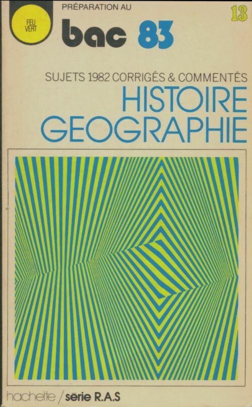 Bac 83 -Histoire géographie - Collectif - Livre