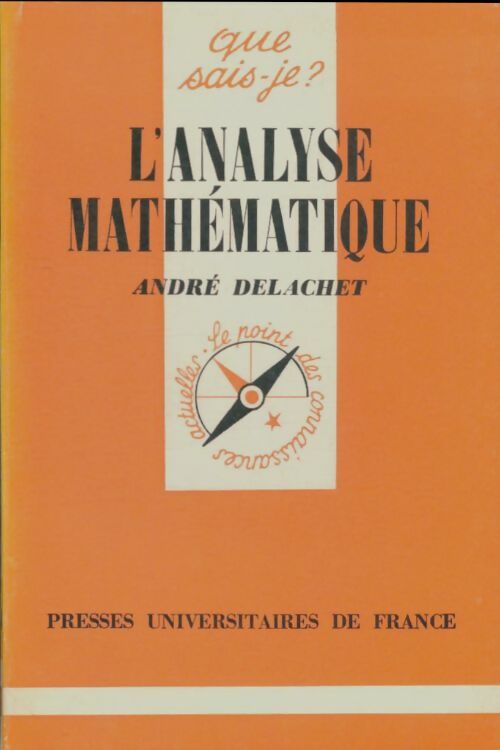 Livrenpoche : L'analyse mathématique - André Delachet - Livre