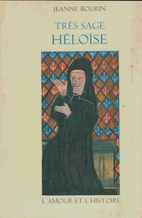 Livrenpoche : Très sage Héloïse - Jeanne Bourin - Livre