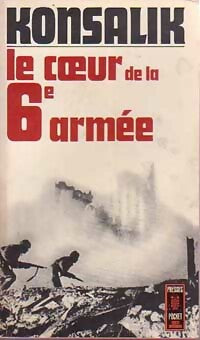 Livrenpoche : Le coeur de la 6e armée - Heinz G. Konsalik - Livre
