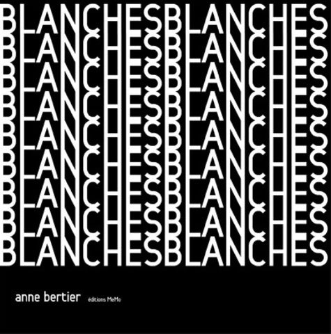 Livrenpoche : Blanches - Anne Bertier - Livre