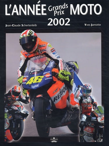 L'année grands prix moto 2002-2003 - Jean-Claude Schertenleib - Livre