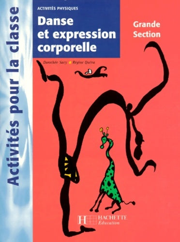 Livrenpoche : Danse et expression corporelle en gs - R. Queva - Livre