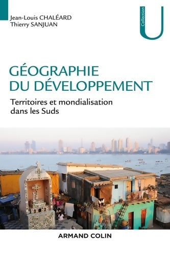 Livrenpoche : Géographie du développement - Territoires et mondialisation dans les Suds : Territoires et mondialisation dans les Suds - Jean-Louis Chaléard - Livre