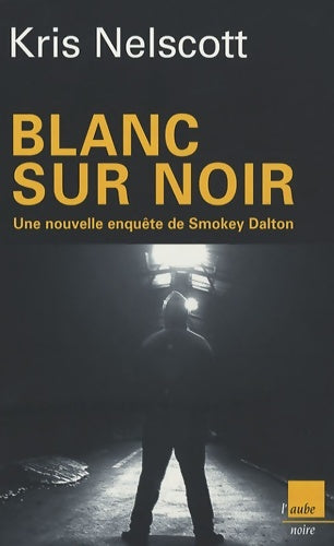 Livrenpoche : Blanc sur noir - Kris Nelscott - Livre